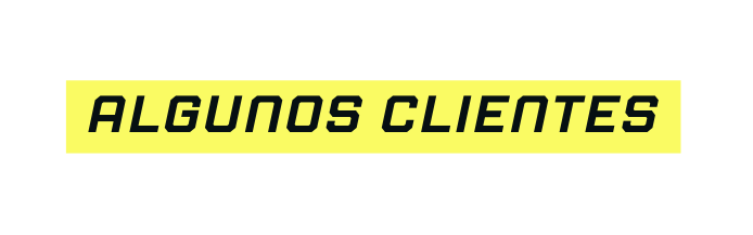 Algunos clientes
